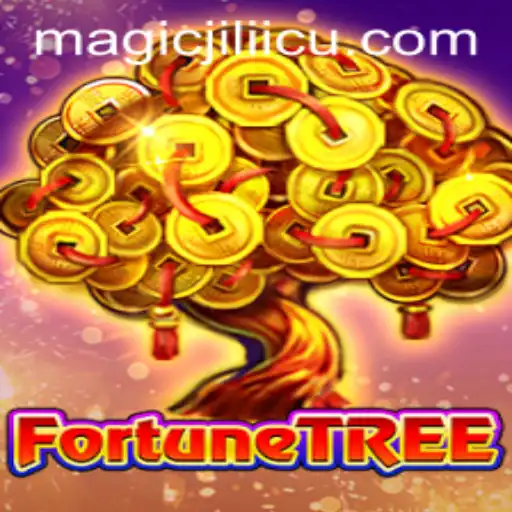 Exploring the Enchanting World of FortuneTree and the Magic of MagicJili