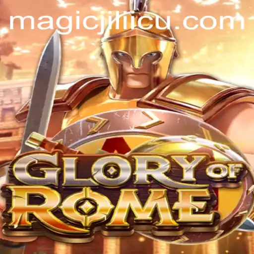 Discover the Enchanting World of GloryofRome and the MagicJili
