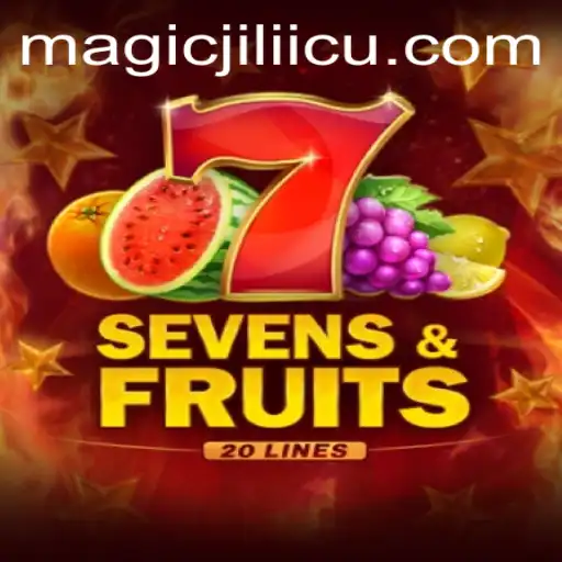 Mastering Sevens and Fruits