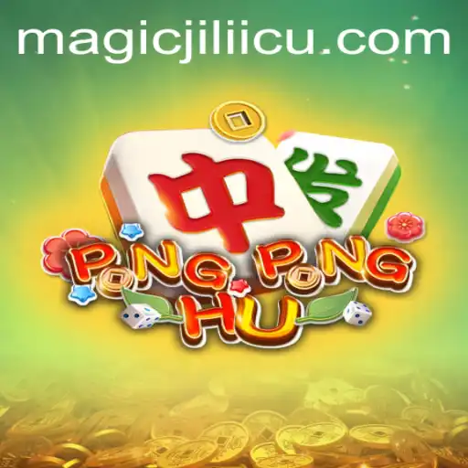 Discover the Exciting World of PONGPONGHU: A Magical Experience with Magicjili