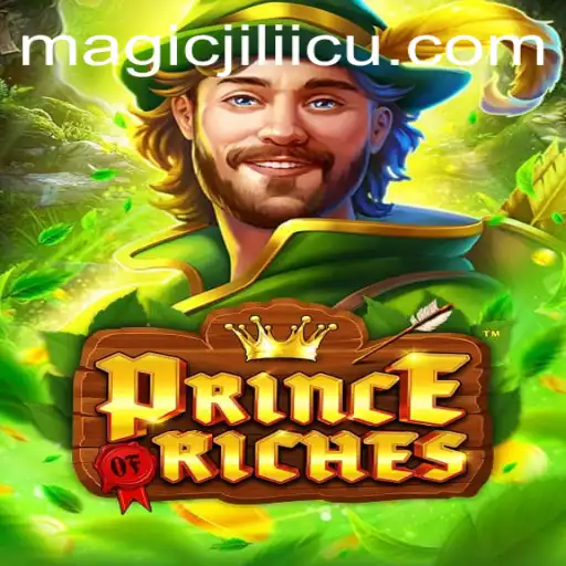 Discover the Enchanting World of PrinceOfRiches and the Magic of Jili
