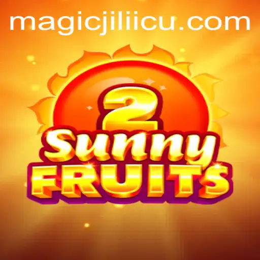 Exploring the Enchanting World of SunnyFruits2 and Its MagicJili Features
